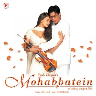 Mohabbatein (Original Motion Picture Soundtrack) 專輯 Jatin-Lalit