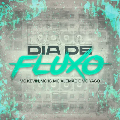 Dia De Fluxo 專輯 DJ Boy/MC V7/MC Letto/Mc IG/Mc Leozinho ZS