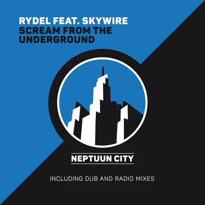 Scream from the Underground (Feat. Skywire) 專輯 JMix/Rydel/fatima hajji/K.E.N.Y.U./Quintino & Blasterjaxx