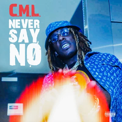 Never Say No 专辑 C.M.L.