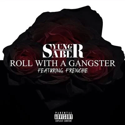 Roll With A Gangster 专辑 ITA/Yung Saber