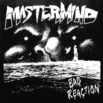 Bad Reaction 專輯 Mastermind