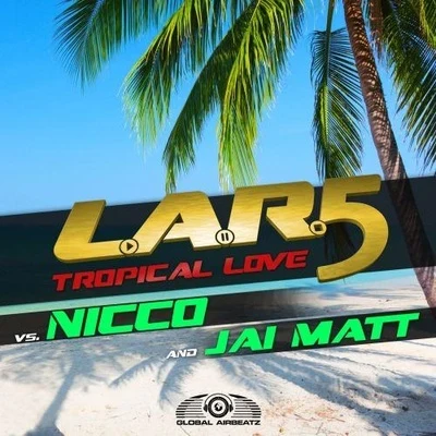 Nicco (N.D)R.I.O. Tropical Love