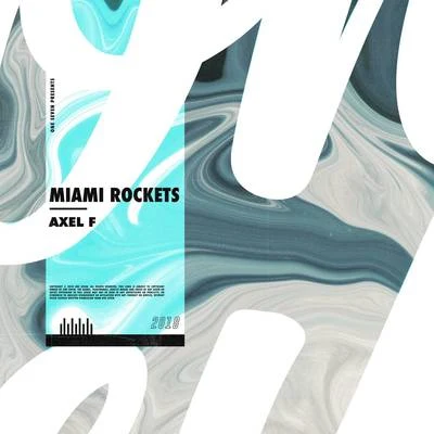 Axel F 專輯 Miami Rockets