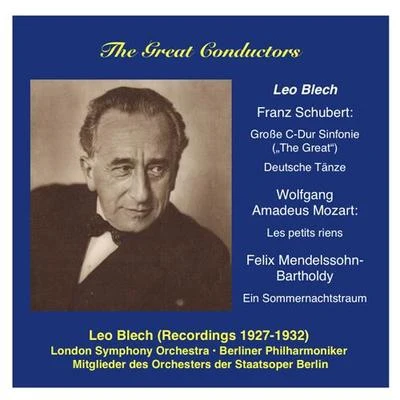 GREAT CONDUCTORS (THE) - Leo Blech, Vol. 1(1927-1932) 專輯 Leo Blech/Maria Ivogun/Berlin State Opera Orchestra