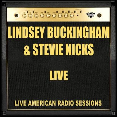 Lindsey Buckingham and Stevie Nicks Live (Live) 專輯 Stevie Nicks/Ozark Henry/Francesco Rossi/Federico Scavo/Vintage Lounge Orchestra