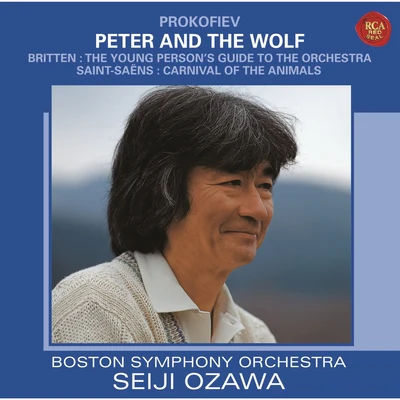 Prokofiev: Peter and The Wolf & Saint-Saens: Carnival of Animals, etc. 专辑 The Boston Symphony Orchestra