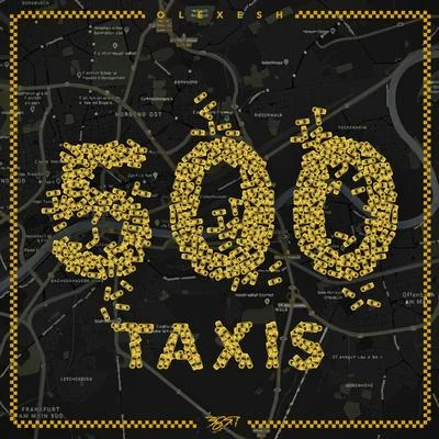 500 Taxis 专辑 Olexesh/Celo & Abdi