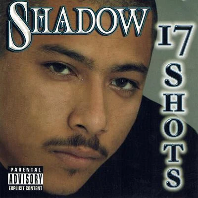 Mr. ShadowKurupt 17 Shots