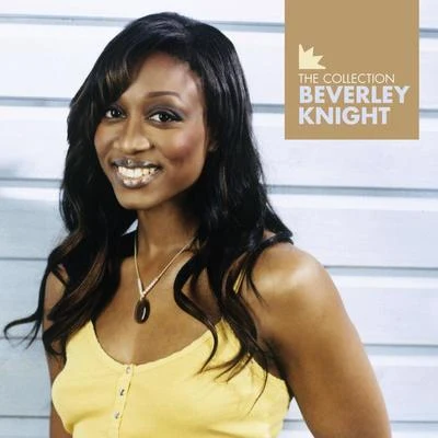 Beverley Knight - The Collection 專輯 Beverley Knight