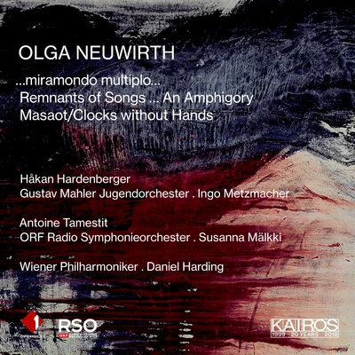 NEUWIRTH, O.: Orchestral Music (Hardenberger, Tamestit, Gustav Mahler Youth Orchestra, Vienna Philharmonic, Vienna Radio Symphony) 專輯 Uri Caine/Håkan Hardenberger/Mårten Larsson/Mahan Esfahani/Pekka Kuusisto