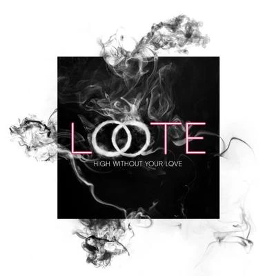 High Without Your Love 专辑 Loote/Emma Lov/Jonathan & Friends