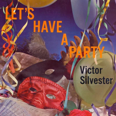 Victor Silvester Lets Have a Party