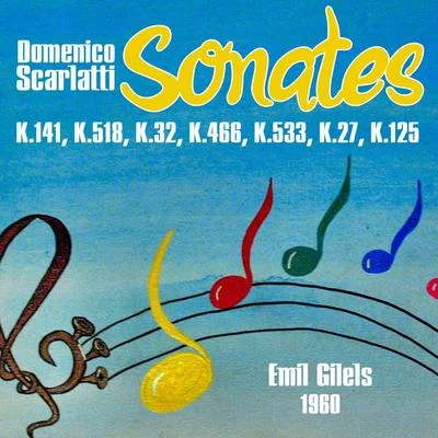 Domenico Scarlatti: Sonates K.141, K.518, K.32, K.466, K.533, K.27 & K.125 (1960) 专辑 Domenico Scarlatti