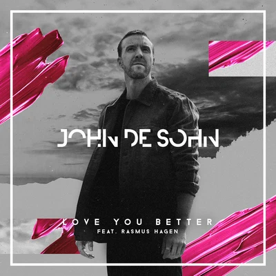 Love You Better 专辑 Next to Neon/Andrelli/Rasmus Hagen/John De Sohn