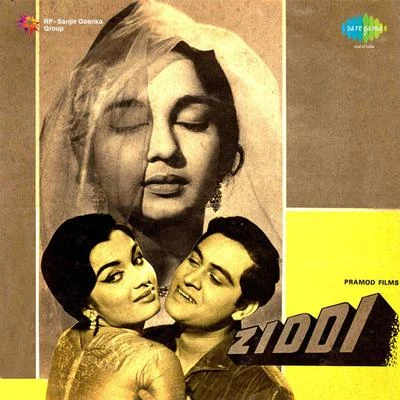 Ziddi 專輯 Manna Dey/Mohammed Rafi/Lata Mangeshkar/Bhupinder Singh/Mukesh