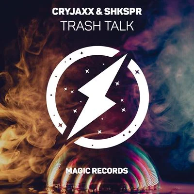 ShksprQuintino & Blasterjaxx Trash Talk