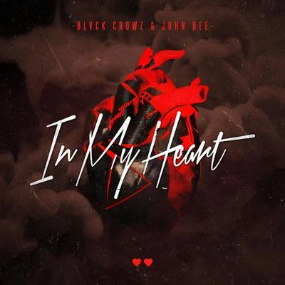 In My Heart 专辑 Obbley/Blvck Crowz/TanTron/Skankage