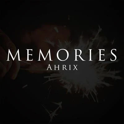 Ahrix Memories