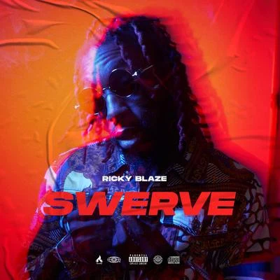 Swerve 專輯 Ricky Blaze