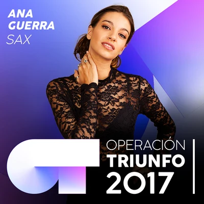 Sax (Operación Triunfo 2017) 專輯 Ana Guerra