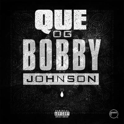 OG Bobby Johnson (feat. T.I. & Young Jeezy) [ATL Remix] 專輯 Que