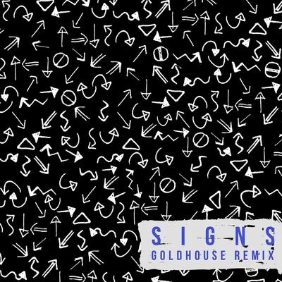 Signs (Goldhouse Remix) 專輯 Starley