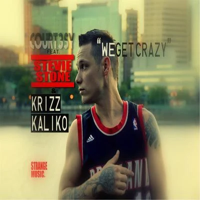 We Get Crazy (feat. Stevie Stone & Krizz Kaliko) 专辑 Stevie Stone