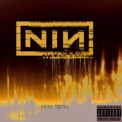 With Teeth 專輯 Nine Inch Nails