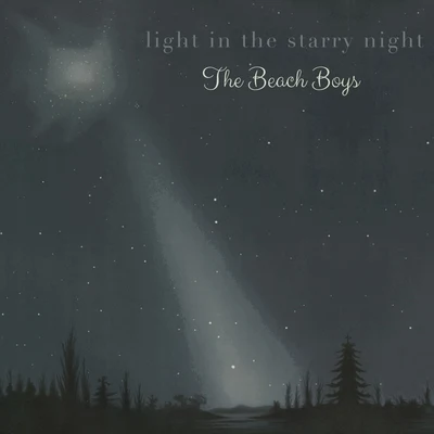 The Beach Boys Light in the starry Night