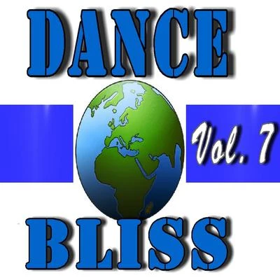 Dance Bliss, Vol. 7 (Special Edition) 專輯 Clive Dunstall/Rebecca Leyton Smith/Mike Smith/Mandy Watsham Dunstall/Nick Pugh