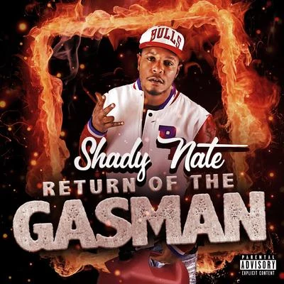 Return of the Gasman 專輯 Shady Nate