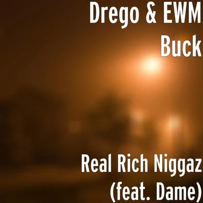 Real Rich Niggaz (feat. Dame) 專輯 Drego/Sada Baby