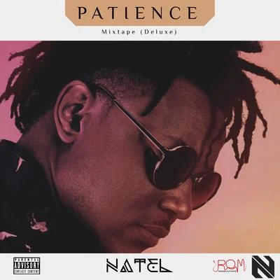 Patience Mixtape (Deluxe) 专辑 Bcanic/Natel