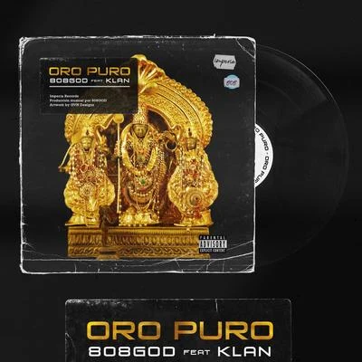 Oro Puro (feat. Klan) 专辑 808GOD/Big Deiv