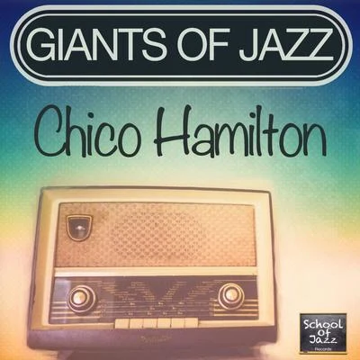 Giants of Jazz 專輯 Chico Hamilton