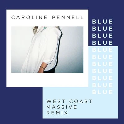 Caroline PennellThe White Stripes Blue (West Coast Massive Remix)