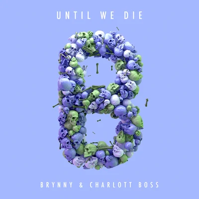 Until We Die 專輯 Charlott Boss