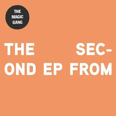 The Second EP From 专辑 The Magic Gang