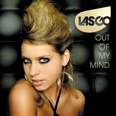 Out of My Mind 專輯 Taylor Jones/Lasgo