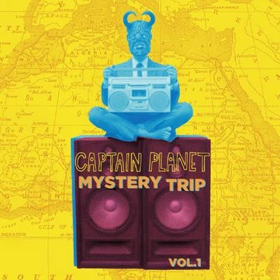 Mystery Trip, Vol. 1 專輯 Captain Planet/Chico Mann