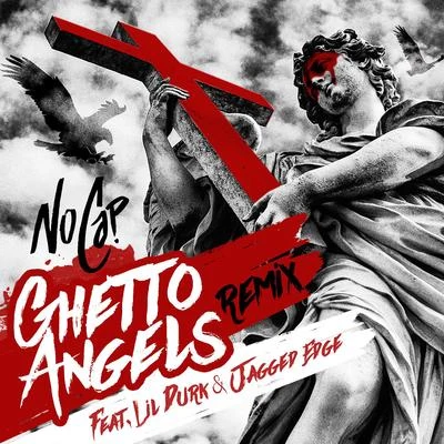 NoCap Ghetto Angels (feat. Lil Durk & Jagged Edge) [Remix]