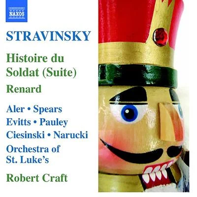 STRAVINSKY, I.: Histoire du Soldat SuiteRenard (Craft) (Stravinsky, Vol. 7) 专辑 Robert Craft