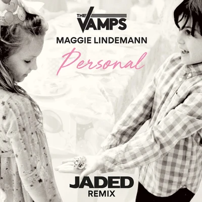 Personal (Jaded Remix) 專輯 The Vamps