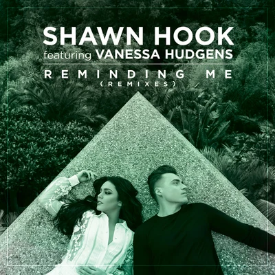 Shawn Hook Reminding Me (Remixes)