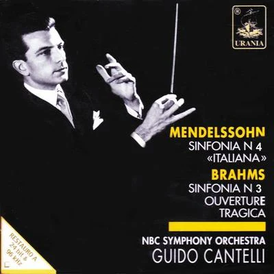 Mendelssohn: symphony no. 4 Brahms: symphony no. 3 專輯 Guido Cantelli