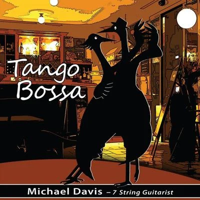 Tango Bossa 專輯 Michael Davis