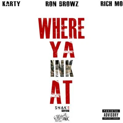 Where Ya Ink At 专辑 Karty/Shawty Lo/Ron Browz