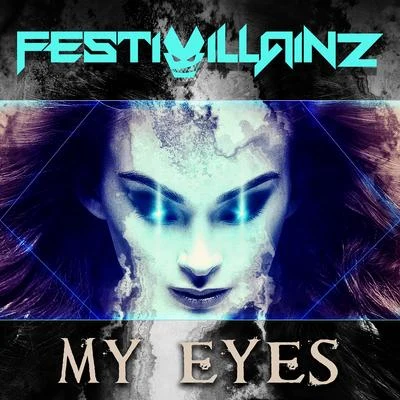 My Eyes 專輯 Red Hood Squad/Festivillainz