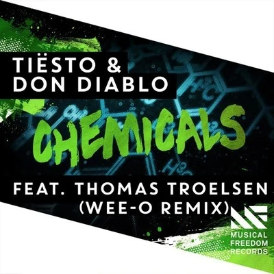 Chemicals (Wee-O Remix) 专辑 Kevin Alexo/Eddy.T/Wee-o/Quintino & Blasterjaxx/Slider & Magnit